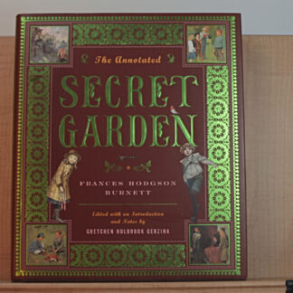 The Annotated Secret Garden By Frances Hodgson Burnett